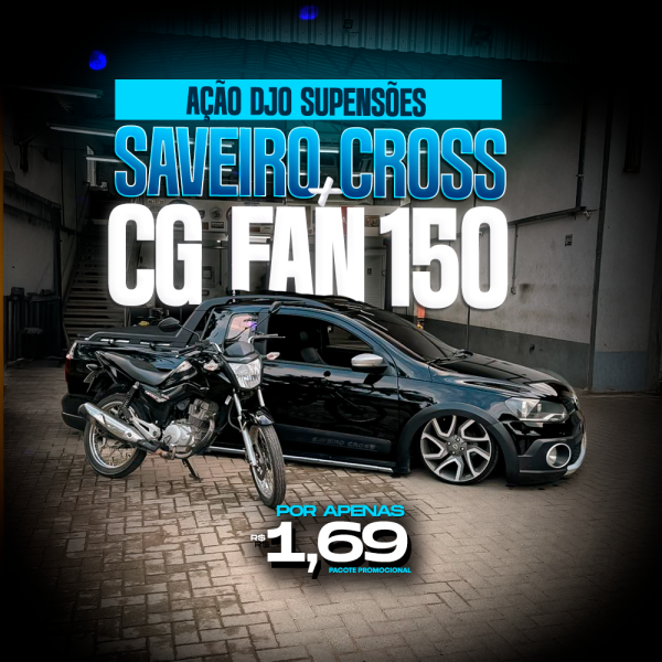 Açao Djo Supensoes SAVEIRO CROSS + CG FAN 150